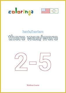 Livro There was e There were em Inglês (2-5): Livros de Exercícios para Aprender Inglês em Casa - Coloringa