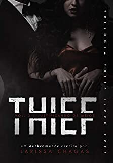 Livro THIEF: Justificando os meios