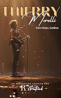 Livro Thierry Morelli : Entre Notas e Sombras