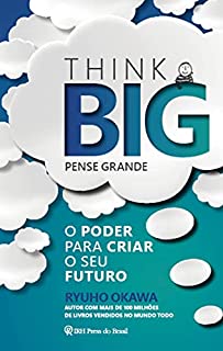Livro Think Big (Pense Grande): O poder para criar o seu tuturo