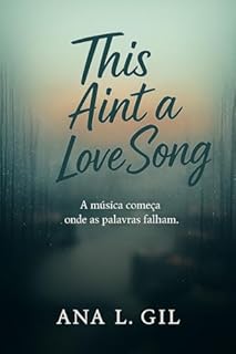 This ain’t a Love Song (Hearts of Olympus Livro 1)