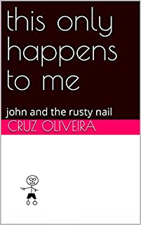 Livro this only happens to me: john and the rusty nail