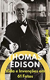 Livro Thomas Edison: Vida e Invenções em 61 Fatos (Mentes Brilhantes Livro 2)