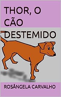 Livro THOR, O CÃO DESTEMIDO