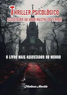 Livro Thriller psicológico assustador do novo mestre do terror: O livro mais assustador do mundo