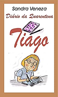 Livro Tiago: Diário de quarentena