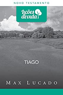 Livro Tiago: Sabedoria prática (Coleção Lições de vida)
