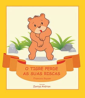 Livro O Tigre Perde as Suas Riscas