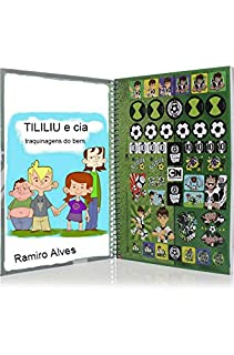 Livro Tililiu e cia: traquinagens do bem: Aventura do jovem Tililiu e seu cachorro falante