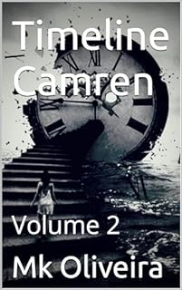 Livro Timeline Camren : Volume 2 (Timeline Camren: A Filha do Tempo)