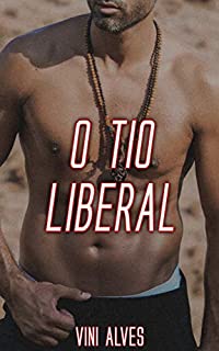 Livro O Tio Liberal: Conto erótico gay
