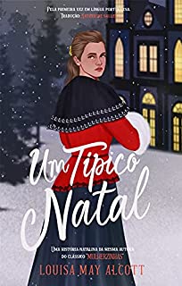 Livro Um típico Natal: Um conto da mesma autora de "Mulherzinhas"