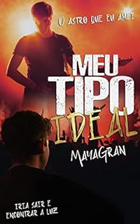 Meu Tipo Ideal: O astro que eu amei