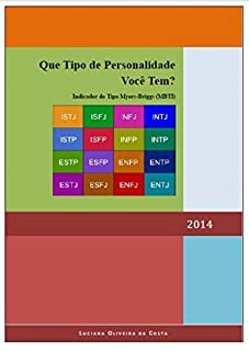 Que Tipo de Personalidade Você Tem?: Indicador do Tipo Myers-Briggs (MBTI)