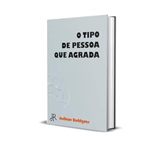 Livro O TIPO DE PESSOA QUE AGRADA