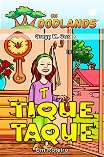 Livro TIQUE-TAQUE: Episódio 60 (Os Woodlands em português)