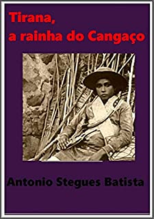 Livro TIRANA, A rainha do Cangaço: Conto