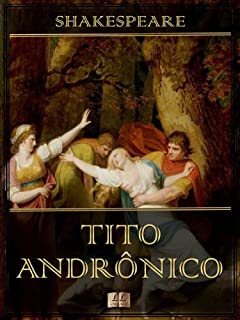 Livro Tito Andrônico [Ilustrado] [Com índice ativo]