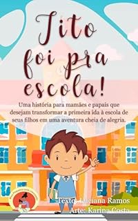 Livro Tito foi pra escola! (Meu Pequeno Está Crescendo)