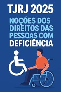 Livro TJRJ 2025 - NOÇÕES DOS DIREITOS DAS PESSOAS COM DEFICIÊNCIA