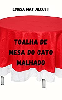 Livro Toalha de mesa do gato malhado