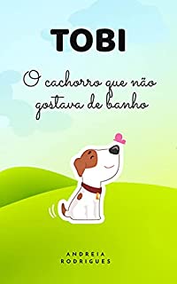 Livro Tobi: O cachorro que não gostava de banho