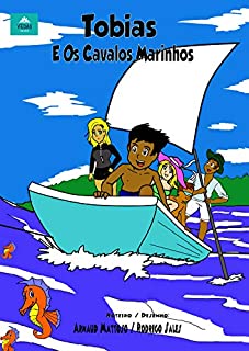 Livro TOBIAS E OS CAVALOS MARINHOS (TOBIAS E O MEIO AMBIENTE)