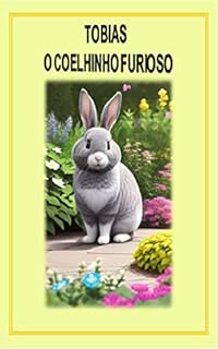 Livro Tobias O coelhinho furioso (Aprendendo com os amigos)