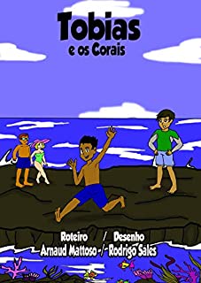 Livro TOBIAS E OS CORAIS (Tobias e o Meio Ambiente Livro 2)