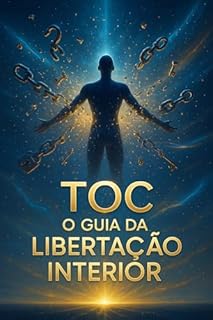 Livro TOC: O Guia Da Libertação Interior
