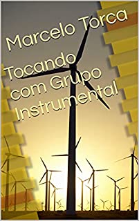 Livro Tocando com Grupo Instrumental (Orquestra)