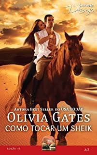 Livro Como tocar um Sheik: Harlequin Desejo - ed.173 (Orgulho de Zohayd)