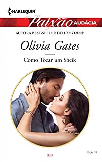 Livro Como tocar um Sheik: Harlequin Paixão Audácia - ed. 018