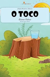 Livro O TOCO – Vol19: Alfabetização: Minha Primeira Leitura (Coleção Primeiras Leituras)