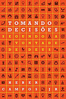 Tomando decisões segundo a vontade de Deus