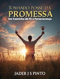 Livro Tomando Posse da Promessa: Um Caminho de Fé e Perseverança