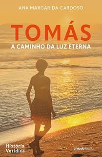 Tomás, a caminho da luz eterna