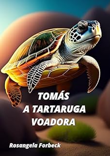 Livro TOMÁS A TARTARUGA VOADORA