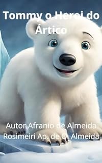 Livro TOMMY O HEROI DO ÁRTICO