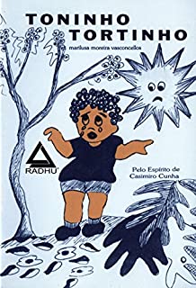 Livro Toninho Tortinho (COLEÇÃO CASIMIRO CUNHA Livro 1)