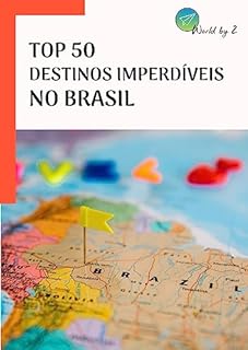 Livro TOP 50 Destinos Imperdíveis no Brasil (Guias de Viagem)