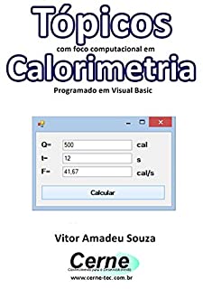 Livro Tópicos com foco computacional em Calorimetria Programado em Visual Basic