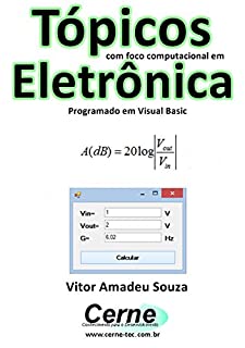 Livro Tópicos com foco computacional em Eletrônica Programado em Visual Basic
