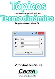 Tópicos  com foco computacional em Termodinâmica Programado em Visual C#