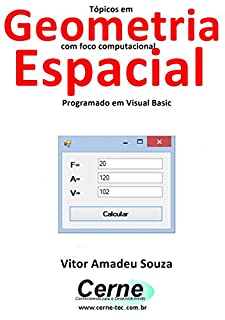 Livro Tópicos em Geometria com foco computacional Espacial Programado em Visual Basic