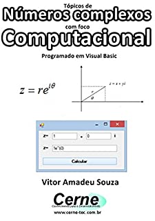Livro Tópicos de Números complexos com foco Computacional Programado em Visual Basic