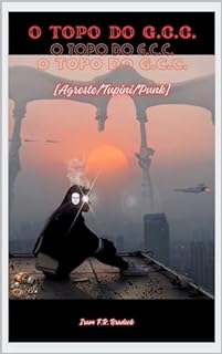 Livro O TOPO DO G. C. C. : [Agres/Tupini/Punk/] (AGRESTE/TUPINI/PUNK)