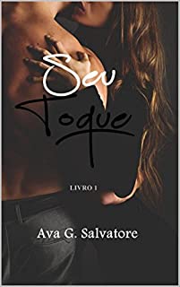 Livro Seu Toque: Livro 1 (Belas Mentiras)