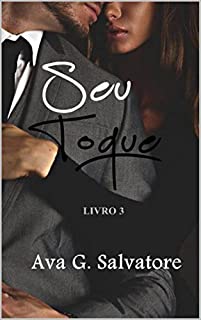 Livro Seu Toque: Livro 3 (Belas Mentiras)