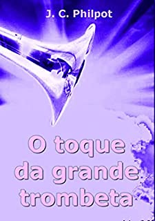 Livro O Toque Da Grande Trombeta